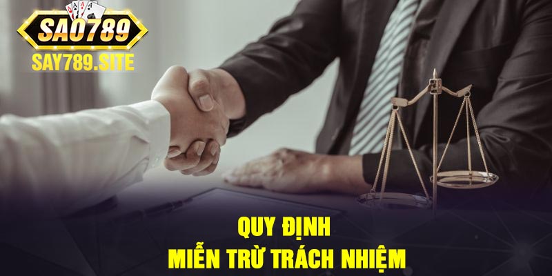 Quy định miễn trừ trách nhiệm